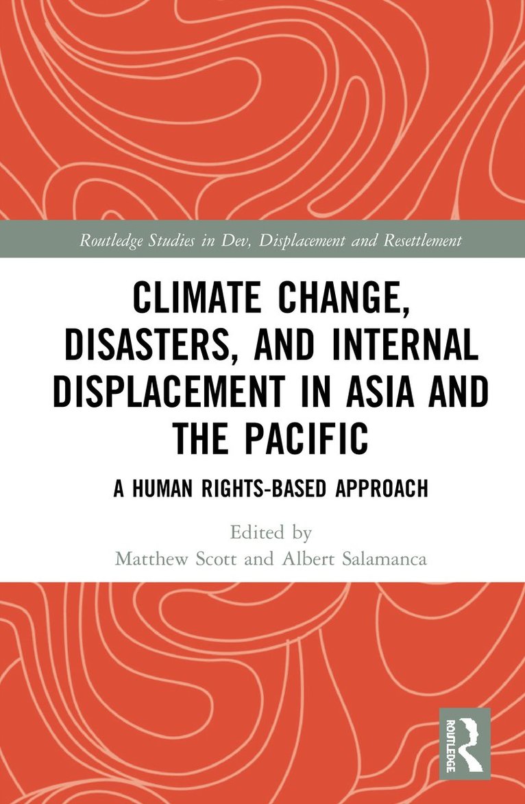 Climate Change, Disasters, and Internal Displacement in Asia and the Pacific 1