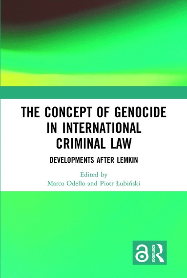 Marco Odello, Piotr Łubiński - Concept of Genocide in International Criminal Law, Inbunden
