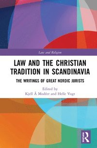 bokomslag Law and The Christian Tradition in Scandinavia