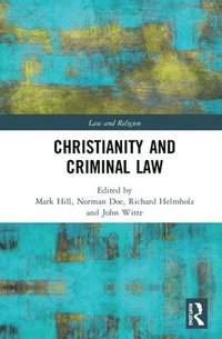bokomslag Christianity and Criminal Law