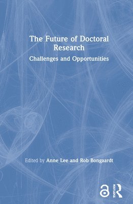 The Future of Doctoral Research 1