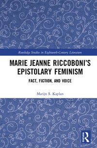 bokomslag Marie Jeanne Riccobonis Epistolary Feminism