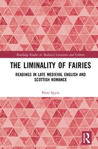 bokomslag The Liminality of Fairies