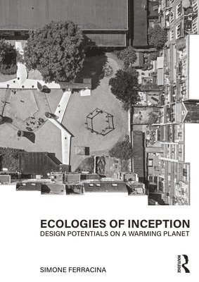 Ecologies of Inception 1