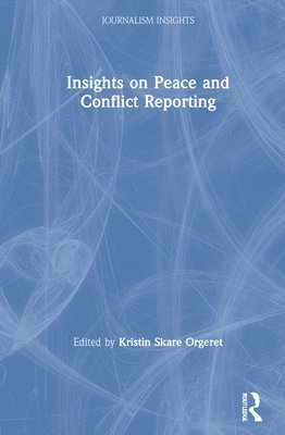 bokomslag Insights on Peace and Conflict Reporting