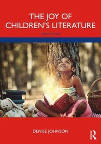 bokomslag The Joy of Children's Literature