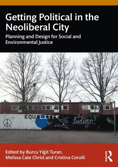 bokomslag Getting Political in the Neoliberal City