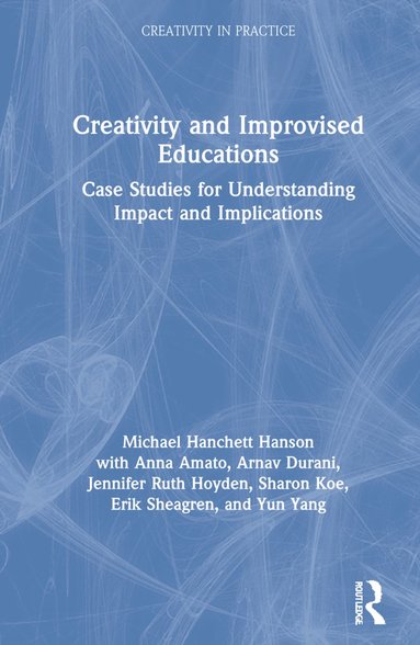 bokomslag Creativity and Improvised Educations