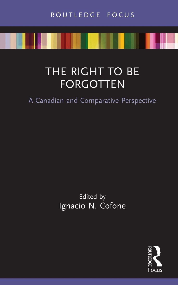 Ignacio Cofone - Right to be Forgotten, Inbunden