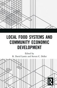 bokomslag Local Food Systems and Community Economic Development