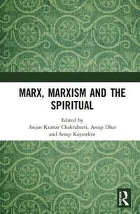 bokomslag Marx, Marxism and the Spiritual