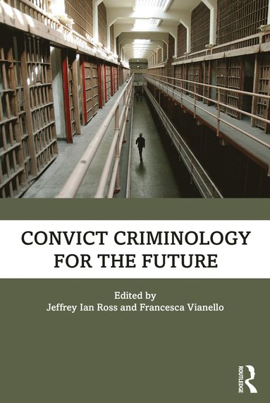 bokomslag Convict Criminology for the Future