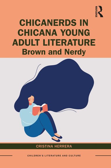 bokomslag ChicaNerds in Chicana Young Adult Literature