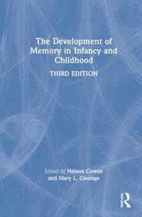 bokomslag The Development of Memory in Infancy and Childhood