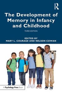 bokomslag The Development of Memory in Infancy and Childhood