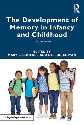 Mary L. Courage, Nelson Cowan, Canada) Courage, Mary L. (Memorial University of Newfoundland, Nelson (University of Missouri) Cowan - Development of Memory in Infancy and Childhood, Häftad