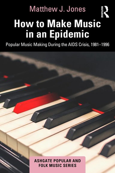 Matthew Jones - How to Make Music in an Epidemic, Inbunden
