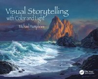 bokomslag Visual Storytelling with Color and Light