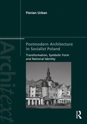Florian Urban, UK) Urban, Florian (Glasgow School of Art - Postmodern Architecture in Socialist Poland, Häftad