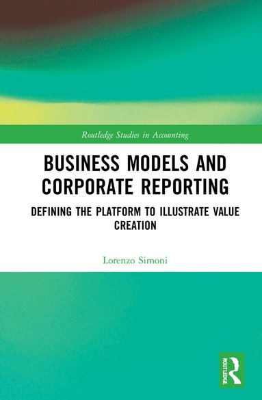 Lorenzo Simoni - Business Models and Corporate Reporting, Inbunden
