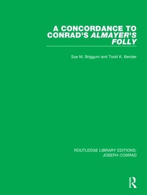 A Concordance to Conrad's Almayer's Folly 1