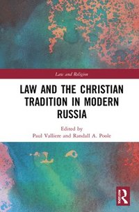 bokomslag Law and the Christian Tradition in Modern Russia