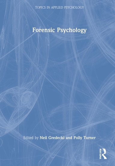 Neil Gredecki, Polly Turner - Forensic Psychology, Inbunden