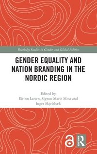 bokomslag Gender Equality and Nation Branding in the Nordic Region