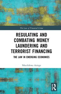 bokomslag Regulating and Combating Money Laundering and Terrorist Financing