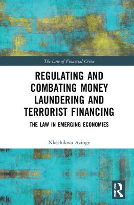 Regulating and Combating Money Laundering and Terrorist Financing 1