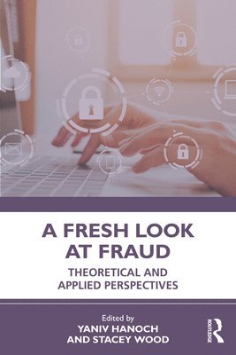 A Fresh Look at Fraud 1