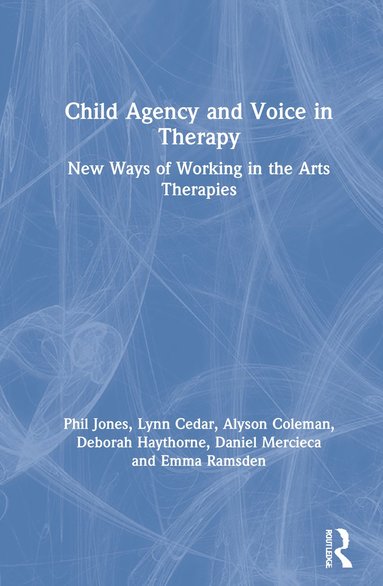 bokomslag Child Agency and Voice in Therapy