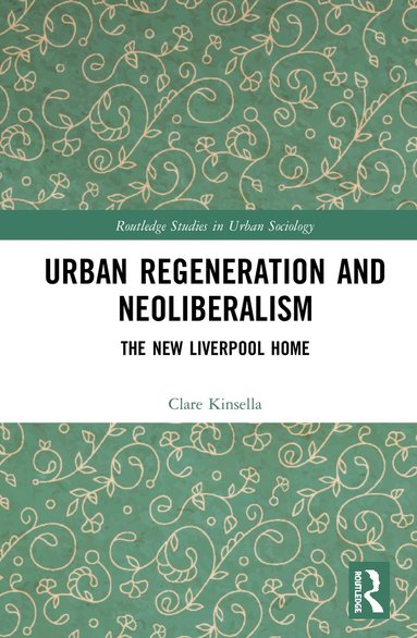 bokomslag Urban Regeneration and Neoliberalism