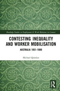bokomslag Contesting Inequality and Worker Mobilisation