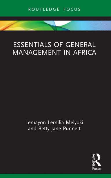 Lemayon Lemilia Melyoki, Betty Jane Punnett - Essentials of General Management in Africa, Häftad