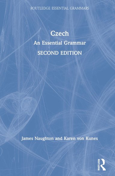 James Naughton, Karen von Kunes - Czech, Inbunden