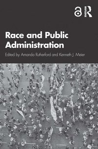 bokomslag Race and Public Administration