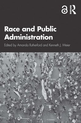 Amanda Rutherford, Kenneth Meier - Race and Public Administration, Häftad