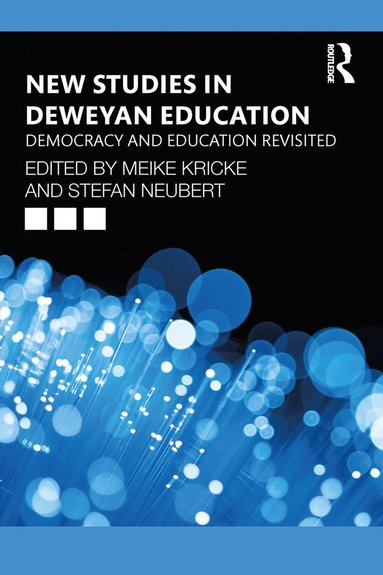 bokomslag New Studies in Deweyan Education