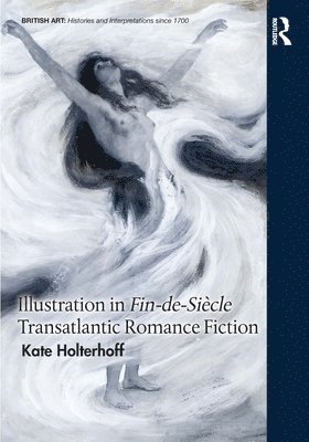 Illustration in Fin-de-Sicle Transatlantic Romance Fiction 1