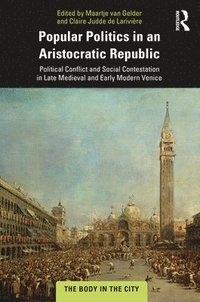 bokomslag Popular Politics in an Aristocratic Republic