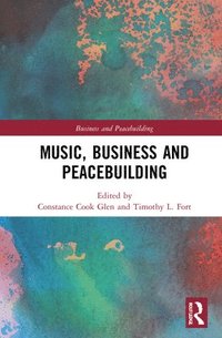 bokomslag Music, Business and Peacebuilding