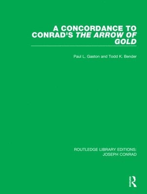 A Concordance to Conrad's The Arrow of Gold 1