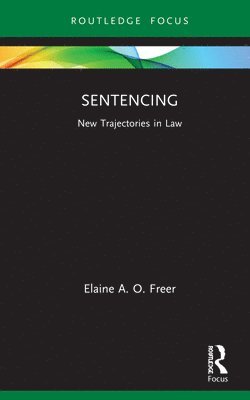 Elaine A. O. Freer - Sentencing, Inbunden