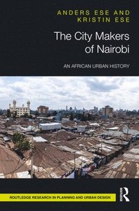 bokomslag The City Makers of Nairobi