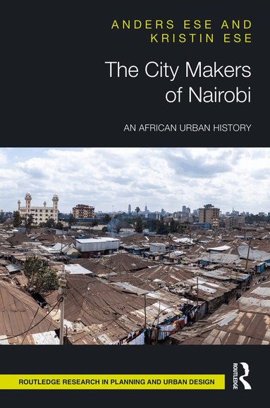 Anders Ese, Kristin Ese - City Makers of Nairobi, Inbunden