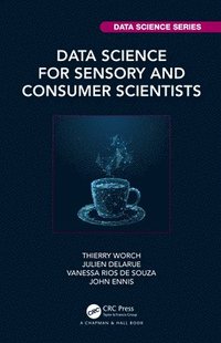 bokomslag Data Science for Sensory and Consumer Scientists