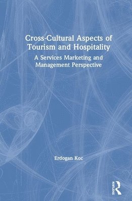 bokomslag Cross-Cultural Aspects of Tourism and Hospitality