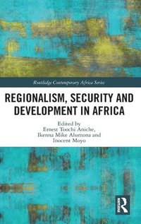 bokomslag Regionalism, Security and Development in Africa