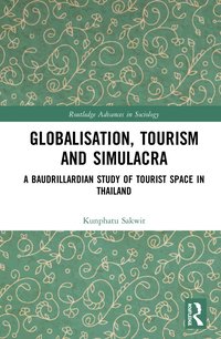 bokomslag Globalisation, Tourism and Simulacra